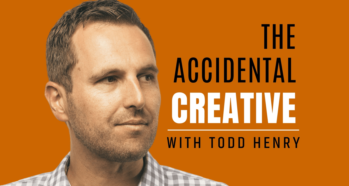 The Accidental Creative Podcast with Todd Henry